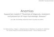 Anemiasdspace.univer.kharkov.ua/.../Lecture_Anemias_2016-2017_2.pdf · 2017-02-20 · Anemias Supportive module 4 "Essentials of diagnosis, treatment and prevention of major hematologic