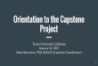 Orientation to the Capstone Project - CEHS Indexcehs.tu.edu/publichealth/culminatingexperience/Orientation to the... · Orientation to the Capstone Project Touro University California