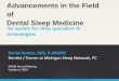 Advancements in the Field of Dental Sleep Medicine Fall... · Rapid Maxillary Expansion (RME) Rapid Maxillary Expansion (RME) has been proven to be a highly successful treatment option