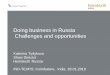 Doing business in Russia Challenges and opportunities · interior fabrics and own brands to design studios, curtain salons, architects, designers and contract partners with 4,500