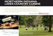 NORTHERN INDIANA LAKES COUNTRY CUISINE › sites › midwestliving.com › files › pdf › steu… · NORTHERN INDIANA LAKES COUNTRY CUISINE Waterfront restaurants are as prevalent