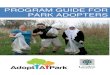 PROGRAM GUIDE FOR PARK ADOPTERS - London, Ontario › residents › Parks › Parks-Volunteering... · 2013-04-30 · Graffiti removal Within the program there is also opportunity