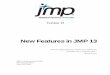 New Features in JMP - Sas Institute · hodgson be liable for any special, indirect or consequential damages or any damages whatsoever resulting from loss of use, data or profits,