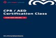 CPR / AED Certification Class - CPR Heart Center · CPR / AED CERTIFICATION CLASS What is CPR? The heart is a vital organ that pumps blood through the body and to the brain, supplying