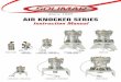 Since 1985 AIR KNOCKER SERIES · Safety4 Caution (For personal protection during operation) 4 Caution (For longer service life) 5 Names of Parts 6 Installation8 Piping 11 Test Operation