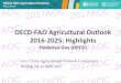 2017AOC 2017AOC 2017AOC 2017AOC OECD-FAO Agricultural …aii.caas.net.cn/aoc/2017aoc/pdf/A16 Hubertus Gay-OECD-FAO Agricu… · •Climate change will add to them •Policy-induced