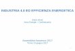 INDUSTRIA 4.0 ED EFFICIENZA ENERGETICA · 2017-06-27 · | 3 APPLICAZIONE IN ITALIA DEL SISTEMA 4.0 Criticità per l’implementazione di Industria 4.0 in Italia Soluzioni proposte