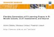 Flexible Generation of E-Learning Exams in R: Moodle Quizzes, OLAT Assessments, and Beyond zeileis/papers/Psychoco-2013.pdf¢ 