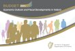 Economic Outlook and Fiscal Developments in Ireland...Economic Outlook and Fiscal Developments in Ireland. ... Section 1 Macroeconomic Developments Slides 3-9 Section 2 Macroeconomic