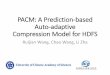 PACM: A Prediction-based Auto-adaptive Compression Model for …web.cse.ohio-state.edu › ~lu.932 › hpbdc2016 › slides › hpbdc16... · 2016-05-27 · PACM:Prediction-based
