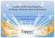 Zappos: Delivering Happiness Clothing, Customer Service ...Zappos at a Glance Corporate Background • Founded in 1999 • 1400 employees (half in Las Vegas headquarters, half in Kentucky)