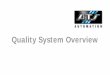 Quality System Overview - ATS Automation/media/Media/Documents/2 About Us/212005ATS Quality...QMS - ISO 9001 & ISO 13485 Audits, CSA N285, CSA Z299.1, CSA B51 Six Sigma Black Belt