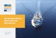 The European Marine Observation and Data Network...The European Marine Observation and Data Network (EMODnet) is now beginning to change things. In EMODnet, more than 150 organisations,