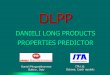 DANIELI LONG PRODUCTS PROPERTIES PREDICTOR · Danieli Morgardshammar Buttrio , Italy . DLPP - Danieli Long Products Properties Predictor Introduction Commissioning of new steel grades
