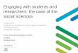 Engaging with students and researchers: the case of ... - UK Data Service · PDF file Engaging with students and researchers: the case of the social sciences Louise Corti Collections