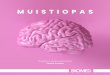 MUISTIOPAS - Biomed...muistisairauksien sairastumisriskiä. Kilpirauhasen vajaatoiminta, äidin korkea synnytysikä sekä toksisia tekijöitä, kuten esimerkiksi alumiinia, on tutkittu
