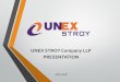 UNEX STROY Company LLP PRESENTATIONunexstroy.kz/uploads/settings/index_presentation_file.pdf · 500 candidates of blue -collar jobs. The Company creates favorable ... Halliburton