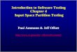 Introduction to Software Testing Chapter 4 Input Space ...cc.ee.ntu.edu.tw/~farn/courses/ST/slides/Ch4-ISP.pdf · might as well be infinite • Testing is fundamentally about choosing