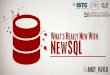 What's Really New with NewSQL - University of …nwds.cs.washington.edu/files/nwds/pdf/newsql2013-uw.pdfMySQL Engines [edit] The second category are highly optimized storage engines