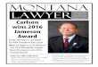 Montana Lawyer Montana State Bar of › › resource › ... · 2018-04-02 · Montana. My predecessor’s hard work and dedication have made my upcoming job much easier. The State