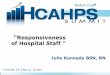 “Responsiveness of Hospital Staff8aa2679ff4850707cd54... · Please do not quote, cite, or disseminate without Studer Group authorization. Execution Framework Evidence-Based LeadershipSM