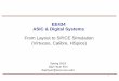 From Layout to SPICE Simulation (Virtuoso, Calibre, HSpice)ee434/Labs/tutorial-virtuoso.pdf · 1 EE434 ASIC & Digital Systems From Layout to SPICE Simulation (Virtuoso, Calibre, HSpice)