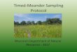 Timed-Meander Sampling ProtocolTimed-Meander Sampling Protocol Wisconsin Department of Natural Resources - 2017 . Background ... exclude it from AA and survey it later if necessary