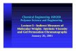 Lecture 5 - Indirect Measures of Molecular Weight ... · PDF file Lecture 5 - Indirect Measures of Molecular Weight: Intrinsic Viscosity and Gel Permeation Chromatography January 26,