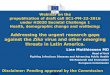 Addressing the urgent research gaps - European Commission · Addressing the urgent research gaps against the Zika virus and other emerging threats in Latin America. Line Matthiessen