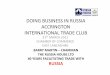 DOING BUSINESS IN RUSSIA ACCRINGTON INTERNATIONAL … Travel Russia House1.pdfdoing business in russia accrington international trade club ... • russia –the serious trader will
