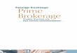 Foreign Exchange Prime Brokerage€¦ · ment of the prime brokerage business, it is important to note that the client base is quite diverse. ... research, and cash management services