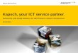 Kapsch, your ICT service partner - Cisco · PDF file | Kapsch your ICT service partner. | 5 The Kapsch Group in numbers 1) in Mio. EUR Kapsch Group 2010/11 Kapsch TrafficCom Group