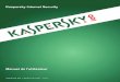 Kaspersky Internet Security · 7 PRESENTATION DU GUIDE Ce document est le guide de l'utilisateur de Kaspersky Internet Security 2016 (ci-après Kaspersky Internet Security). Pour