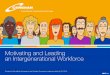 Motivating and Leading an Intergenerational Workforce › docs › 3-CERIDIAN Intergenerational Workforce … · Motivating and Leading an Intergenerational Workforce ... is estimated