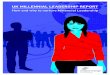 UK MILLENNIAL LEADERSHIP REPORT - 7 UK Millennials Report (2015), Inkling 8 The Millennial Leadership