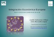 Integración Económica Europea€¦ · Tema 5. Estructura institucional de la UE Integración Económica Europea La Comisión • Toma la iniciativa – Establece “la agenda”