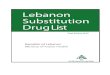 LEBANON - intouchmenamophweb.intouchmena.com/userfiles/files/HealthCareSystem/... · 2016-03-23 · LEBANON . SUBSTITUTION DRUG LIST . First Edition . 2015 . Ministry of Public Health