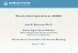 Recent Developments at USAID - Horticulture …...Recent Developments at USAID John E. Bowman, Ph.D. Senior Agriculture Advisor Office of Agricultural Research and Policy Bureau for