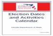 Election Dates and Activities Calendar...Calendar Florida Department of State Updated 12/2019 . Page 1 2020 Highlights U.S. Representative, Judicial, State Attorney (All except 20th