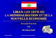 LIBAN: LES DEFIS DE LA MONDIALISATION ET DE LAnassersaidi.com/wp-content/uploads/2012/07/Liban-les-defis-de-la... · les authorités d’un pays. This includes: 1-Le processus selon