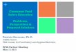 Consumer Food Safety Education Problems, Perspectives ... · Consumer Food Safety Education . Problems, Perspectives & Proposed Solutions . Patricia Borrusso, Ph.D. ORISE Fellow 