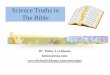 Science Truths in The Bible - @ Dr. Heinz Lycklama 4 What Does The 1st Bible Verse Say? Moses, under