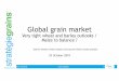 grains Global grain market - Tallage / Stratégie grains · strategie-grains.com Maizestocks to decreasein 2019/20 but stillhigh, esp. in main exporters 25/10/2018 Grain Outlook Page