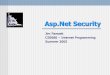 Asp.Net Security - Syracuse UniversityAsp.Net takes care of redirections. Application provides id and password storage and retrieval. Almost no help with role-based access. Can configure