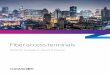 Fiber Access Terminals - CommScope · 2019-12-28 · 6 Fiber access terminals A versatile portfolio of plug-and-play solutions for the always-on networks of tomorrow The flexible