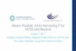Mission Possible: AAAs Harnessing IT for MLTSS and Beyond...Mission Possible: AAAs Harnessing IT for MLTSS and Beyond August 1, 2017 Angela Lucente-Prokop, Regional Project Director,