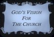 GOD S VISION FOR THE CHURCH - rtconstructionsite.comrtconstructionsite.com/phfmchurch/Gods Vision - Final Website.pdf · armies of the aliens. ... I declare the vision of God for