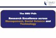 Research Excellence across Management, Social Science and ... · Research Excellence across Management, Social Science and Technology. The SMU Experience ‘Theexperience moves me
