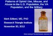 Patterns of Opioid Use, Misuse, and Abuse in the …...Patterns of Opioid Use, Misuse, and Abuse in the U.S. Population, the VA Population, and the Military Mark Edlund, MD, PhD Research