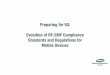 Preparing for 5G: Evolution of RF-EMF Compliance Standards ... · –1.9 billion 5G subscriptions by the end of 2024. •Increased speed, responsiveness and capacity •Key infrastructure